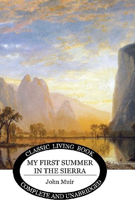 My First Summer in the Sierra