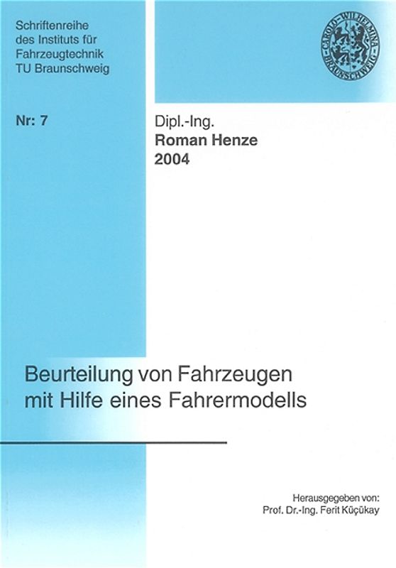 Beurteilung von Fahrzeugen mit Hilfe eines Fahrermodells
