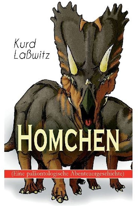 Homchen (Eine paläontologische Abenteuergeschichte)