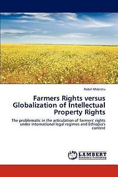 Farmers Rights versus  Globalization of Intellectual Property Rights