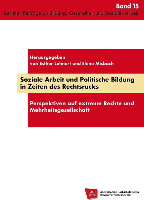 Soziale Arbeit und Politische Bildung in Zeiten des Rechtsrucks