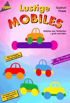 Lustige Mobiles aus Tonkarton