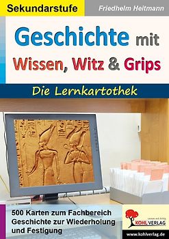 Geschichte mit Wissen, Witz und Grips