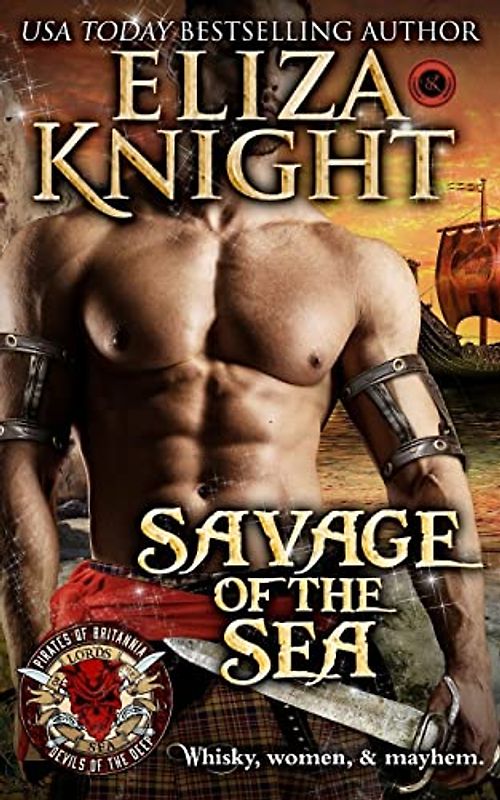 Savage of the Sea: Pirates of Britannia (Pirates of Britannia: Lords of the Sea, Band 1)