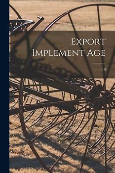 Export Implement Age; 10