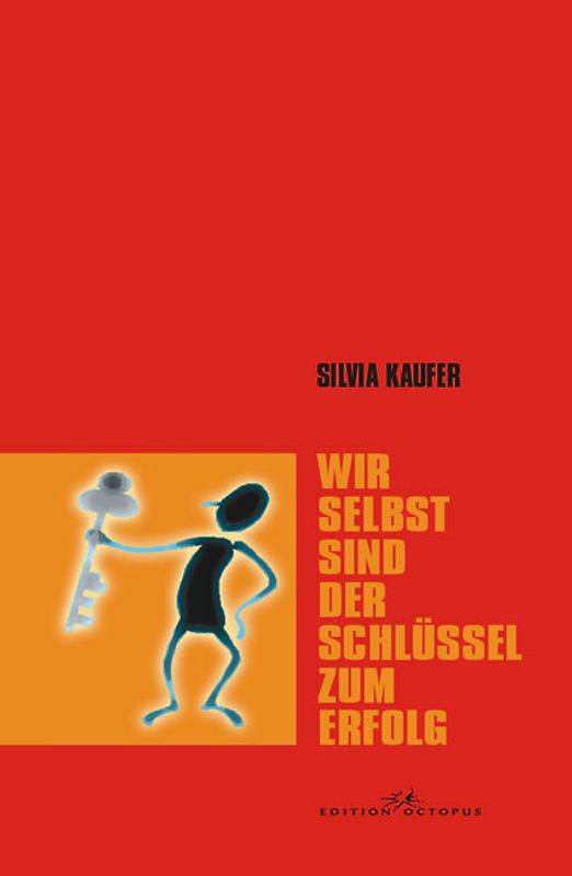 Wir selbst sind der Schlüssel zum Erfolg