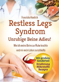Restless Legs Syndrom: Unruhige Beine Adieu