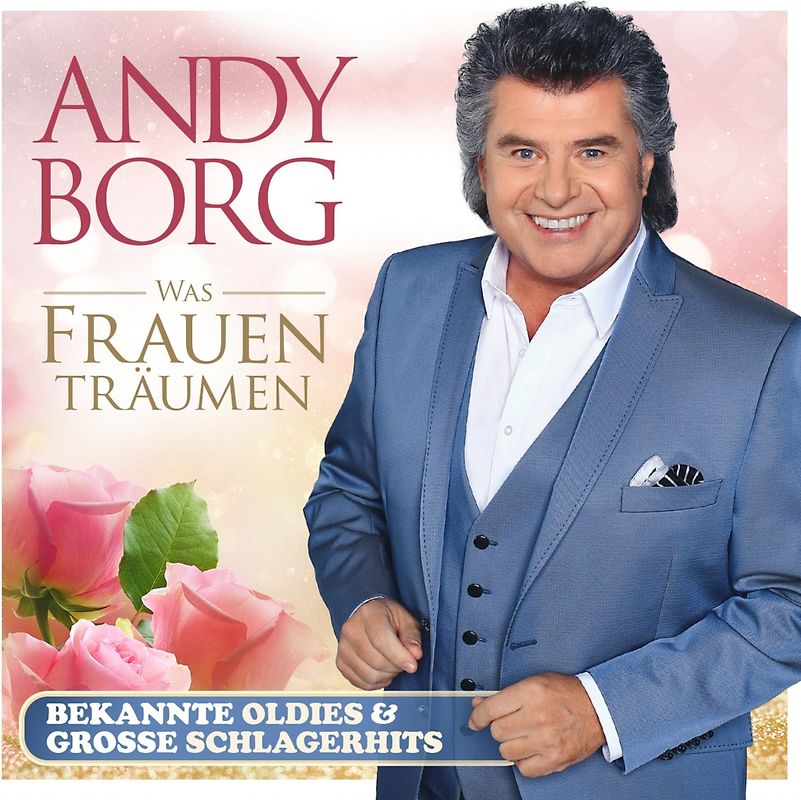 Was Frauen träumen - Bekannte Oldies & große Schlagerhits