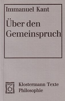 Über den Gemeinspruch: Das mag in der Theorie richtig sein, taugt aber nicht für die Praxis (1793)