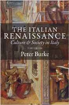 The Italian Renaissance - Culture and Society in Italy - Peter Burke [Softcover]