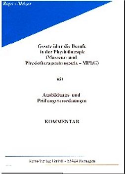 Gesetz über die Berufe in der Physiotherapie (Masseur- und Physiotherpeutengesetz MPhG)