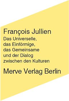Das Universelle, das Einförmige, das Gemeinsame und der Dialog zwischen den Kulturen