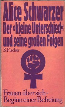 Der kleine Unterschied und seine großen Folgen. Frauen über sich. Beginn einer Befreiung