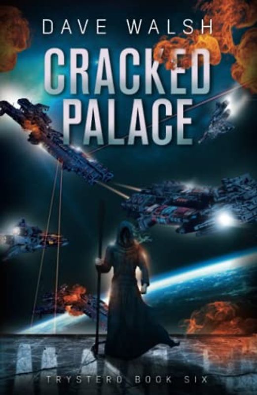 Cracked Palace: A Metaphysical Science Fiction Adventure (Trystero, Band 6)