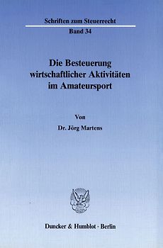 Die Besteuerung wirtschaftlicher Aktivitäten im Amateursport.