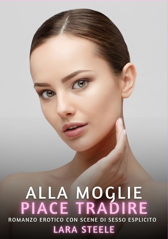 Alla Moglie piace Tradire