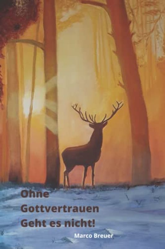 Ohne Gottvertrauen geht es nicht