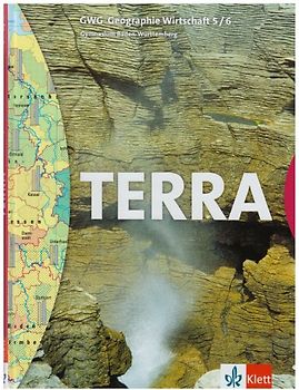 TERRA GWG Geographie Wirtschaft 5/6. Ausgabe BW, HB Gymnasium