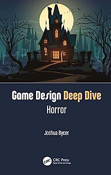 Game Design Deep Dive: Horror