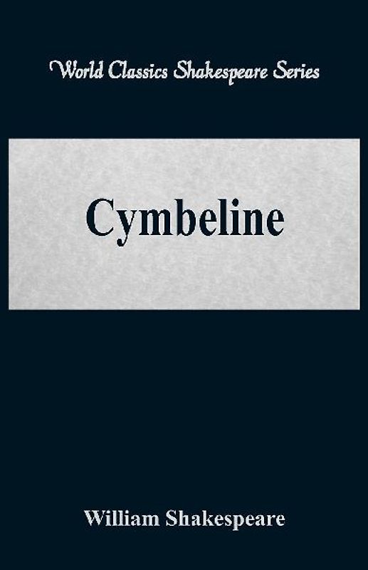 Cymbeline (World Classics Shakespeare Series)