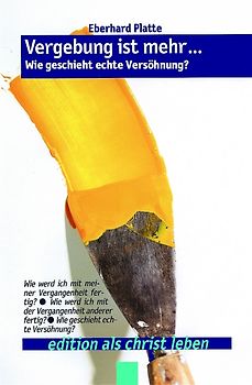 Vergebung ist mehr...