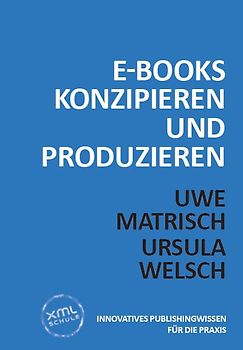E-Books konzipieren und produzieren. 2.Auflage