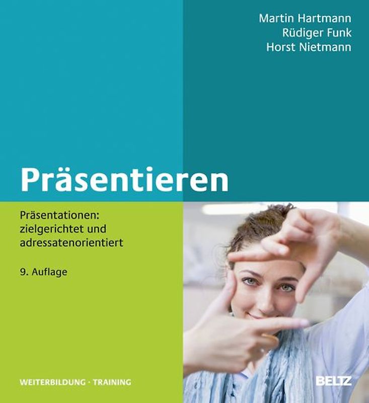Präsentieren. Präsentationen: zielgerichtet und adressatenorientiert