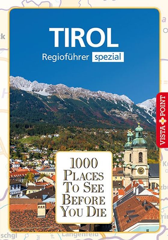 1000 Places-Regioführer Tirol