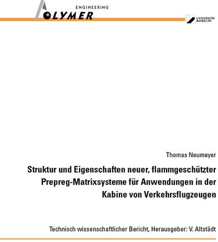 Struktur und Eigenschaften neuer, flammgeschützter Prepreg-Matrixsysteme für Anwendungen in der Kabine von Verkehrsflugzeugen