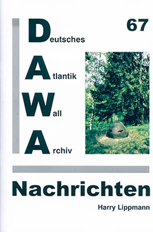 DAWA Nachrichten des Deutschen Atlantikwall-Archivs