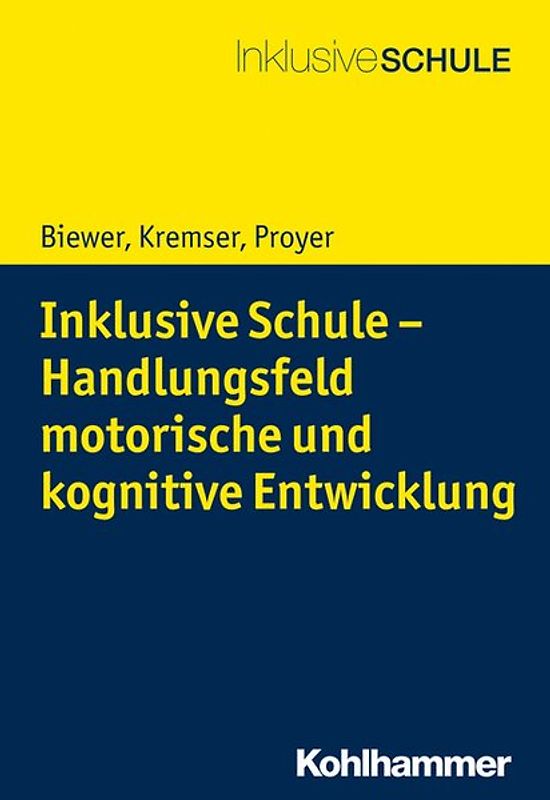 Inklusive Schule - Handlungsfeld motorische und kognitive Entwicklung
