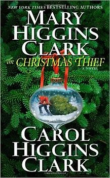 The Christmas Thief: A Novel - Clark, Mary Higgins