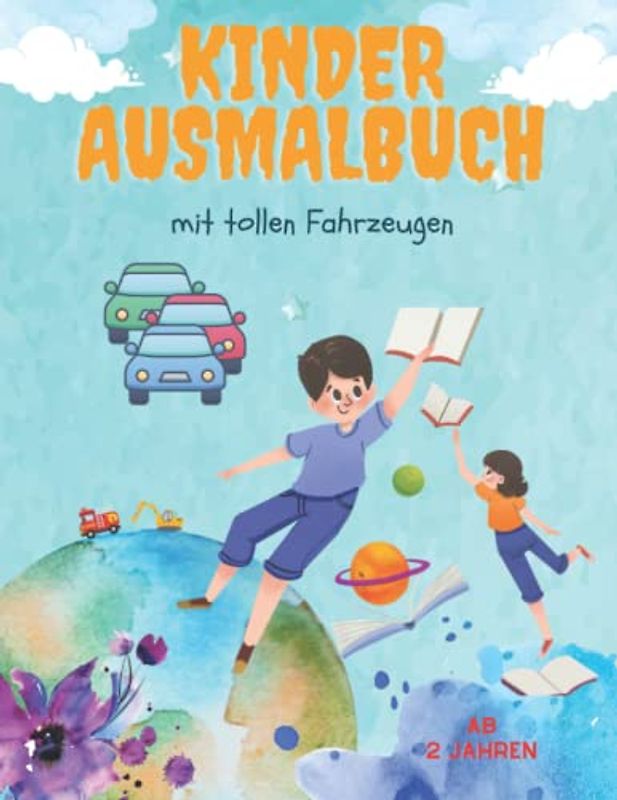 Kinder Ausmalbuch: geeignet ab 2 Jahren - ein großes Malbuch mit tollen Fahrzeugen zum ausmalen und kritzeln mit Autos Traktor Bagger Feuerwehr - für Mädchen und Jungen