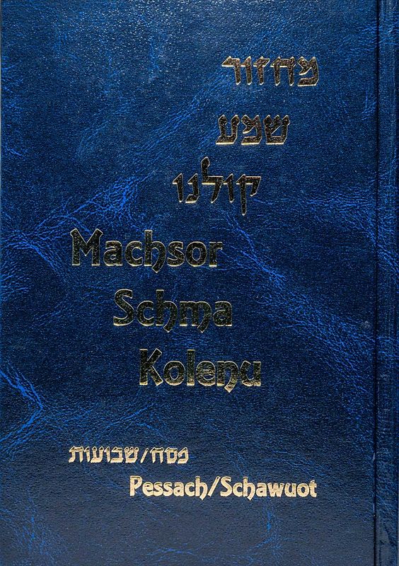 Machsor Schma Kolenu für Pessach und Schawuot