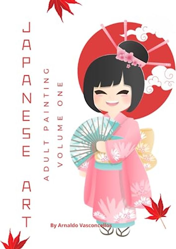 Japonese Art -Adult Painting - Volume 1