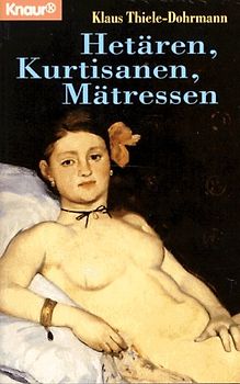 Hetären, Kurtisanen, Mätressen