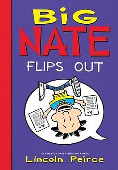 Big Nate Flips Out