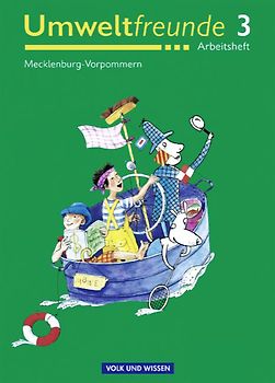 Umweltfreunde - Mecklenburg-Vorpommern - Neubearbeitung / 3. Schuljahr - Arbeitsheft