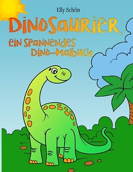 Dinosaurier - ein spannendes Dino-Malbuch: Kinder Malbuch ab 5 Jahren