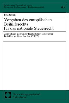 Vorgaben des europäischen Beihilferechts für das nationale Steuerrecht