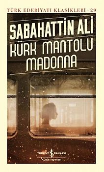 Kürk Mantolu Madonna Ciltli