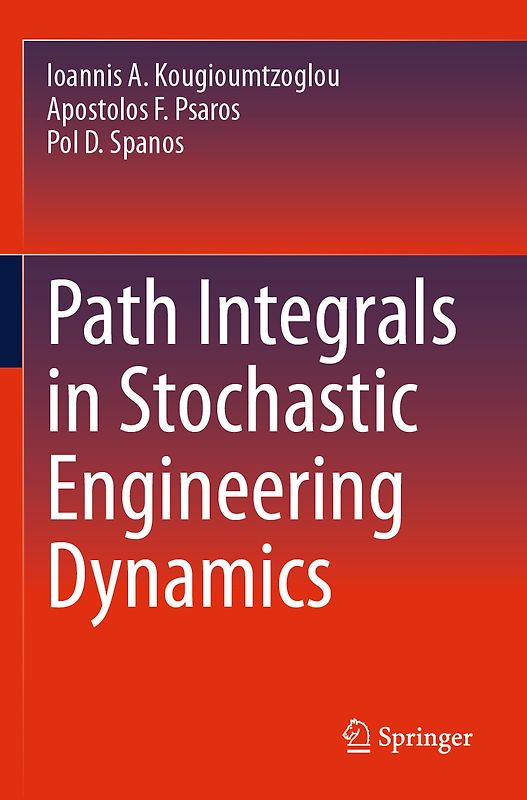 Path Integrals in Stochastic Engineering Dynamics