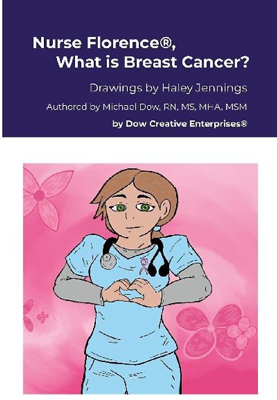 Nurse Florence®, What is Breast Cancer?