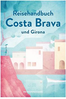 Reisehandbuch Costa Brava und Girona