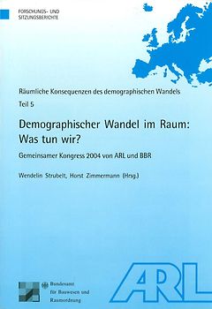 Demographischer Wandel im Raum: Was tun wir?