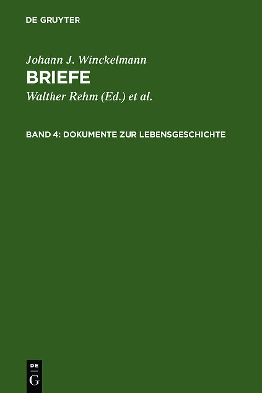 Johann J. Winckelmann: Briefe / Dokumente zur Lebensgeschichte