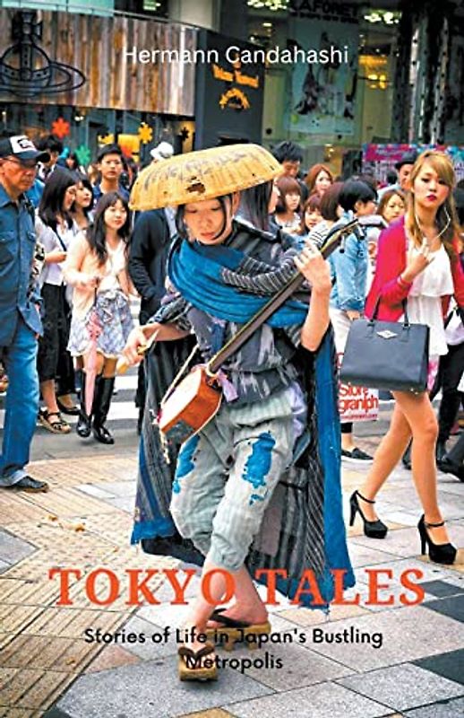 Tokyo Tales: A stranger in the Metropolis of 100 Villages