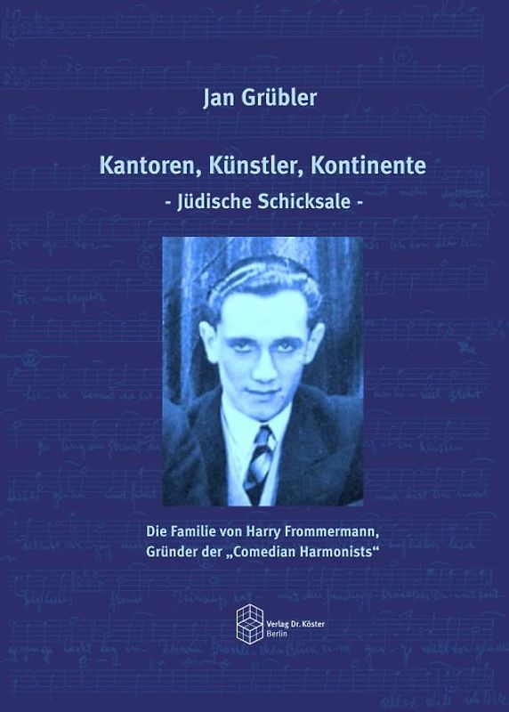 Kantoren, Künstler, Kontinente - Jüdische Schicksale -