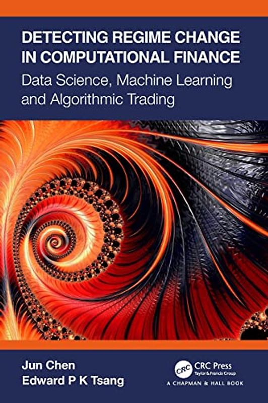 Detecting Regime Change in Computational Finance: Data Science, Machine Learning and Algorithmic Trading