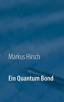 Ein Quantum Bond